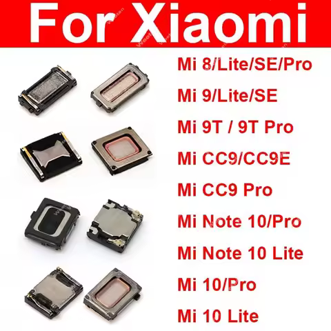 Built-in Earphone Earpiece Top Ear Speaker For Xiaomi Mi 8 9 9T 10 Pro Lite Mi 8se 9se CC9 CC9e Mi N