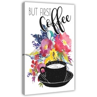 Kitchen Food But First Coffee Floral Poster 2 Canvas Poster Wall Art Decor Print Picture Paintings F