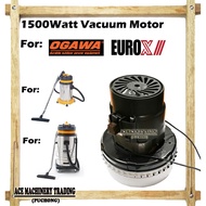 Europower / Ogawa Industrial Vacuum Motor 1200w Can Use For Any Vacuum Of Ogawa &amp; Europower / Eurox Ship From Puchong