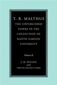 T. R. Malthus: The Unpublished Papers in the Collection of Kanto Gakuen University(Volume 2)