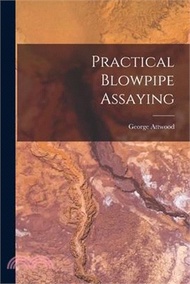 Practical Blowpipe Assaying