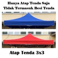 KAIN ATAP TENDA 3X3 KAIN ATAP TENDA LIPAT ATAP TENDA KERUCUT