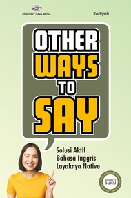 Other Ways To Say : Solusi Aktif Bahasa Inggris