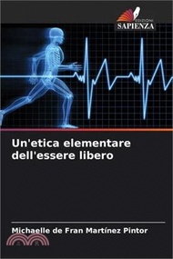 17341.Un'etica elementare dell'essere libero