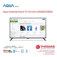 Aqua Android Smart TV 43 Inch LE43AQT1000U FHD Digital Garansi