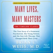 Many Lives, Many Masters Brian L. Weiss, M.D.