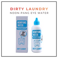 [Dirty Laundry] Noon-Pang Eye Water (150ml) | Eye Cleansing & Refreshing | Soothing Relief for Tired