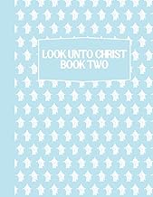 Look Unto Christ - Come Follow Me Doctrine and Covenants Activity Book for Kids: Word Searches, Cryp