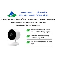 XIAOMI OUTDOOR CAMERA AW200/AW300/CW300 EU/BW300 BW500/C301/C500 Pro