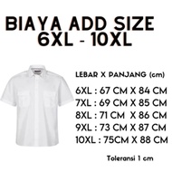 ADDITIONAL PRICE SIZE 6XL - 10XL