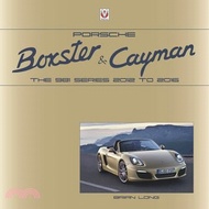 1407.Porsche Boxster and Cayman: The 981 Series 2012 to 2016
