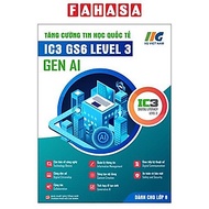 Sách - Tăng Cường Tin Học Quốc Tế - IC3 GS6 Level 3 - Gen AI - Dành Cho Lớp 8