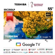 Toshiba สมาร์ททีวี 55 นิ้ว 4K รุ่น 55C350LP 4K Ultra HD Google TV HDR10 Dolby Vision Atmos Smart TV