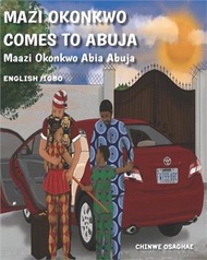 Mazi Okonkwo Comes To Abuja: Maazi Okonkwo Abia Abuja