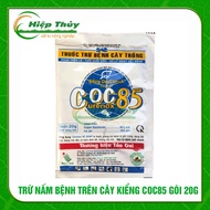 thuốᴄ trừ nấm bệnh trên cây kiểng COC85 gói 20g
