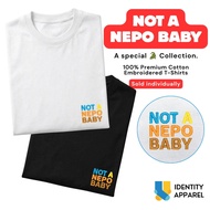 Not A Nepo Baby Embroidered Premium Cotton T-Shirt | The Buwaya Collection