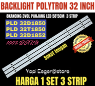 BACKLIGHT TV LED POLYTRON 32 INCH PLD 32D1850 PLD 32T1850 PLD 32D1852 BACKLIGHT TV POLYTRON 32 INCH