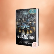 NOVEL CODE NAME : GUARDIAN - CIK BAWANG