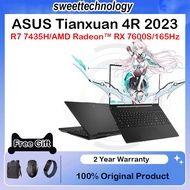 ASUS Tianxuan 4R 2023 16 inch R7 7435H/AMD Radeon™ RX 7600S/165Hz 100W 90Wh