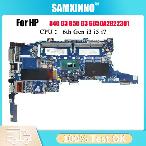 6050A2822301 For HP EliteBook 840 G3 850 G3 Laptop Motherboard With i3 i5 i7 6th Gen CPU DDR4 903740