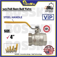VIP 343 Full Bore Ball Valve (4")