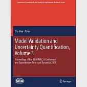 Model Validation and Uncertainty Quantification, Volume 3: Proceedings of the 38th Imac, a Conference and Exposition on Structural Dynamics 2020