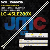 Backlight TV SHARP 45 Inch LC-45LE280X 6202B000D0300A