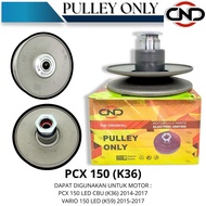 [ DND ] Pulley Only Rear PCX150 K36 Vario 125/150 LED Rear Pulley only K35 K36