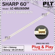 SHARP 60 Inch LC-60LE650M LED Backlight TV / Lampu TV (68 LED) LC60LE650M