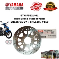 YAMAHA FRONT DISC BRAKE PLATE LC135 V1-V7 / SRL110 / Y110 ( 5TN-F582U-01 ) - Disc Depan Plate Disc