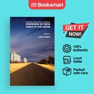 Somewhere Between Kansas City And Denver - Paperback - English - 9781950380053