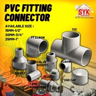 SYK PVC Fitting Connector 15mm/20mm/25mm (Socket/Elbow/End Cap/Tee/Valve Socket/Thread Plug) Pipe Connector