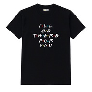 Friends Shirt I'll be there for you T-shirt Merchandise D4 Amazed