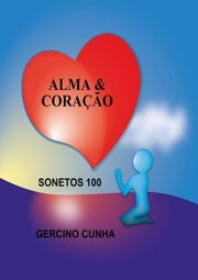Alma &amp; Coração Gercino Cunha