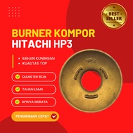 Burner Original HP3 Tungku Api Kuningan Kompor Gas Hitachi Todachi TDC