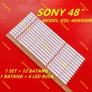 KDL-48W600B SO NY 48"LED TV Backlight / Lampu TV Backlight KDL-48W600 KDL-48R480B