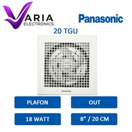 EXHAUST FAN / PANASONIC SUCTION FAN 20 TGU SIZE 8 INCH (20 CM) FOR CEILING