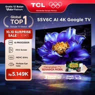 TCL AI 4K Google TV 55 inch V6C - MEMC - HDR 10 - HVA Panel - Dolby Audio - Google Play/Netflix/Yout