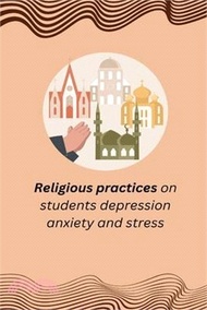 12752.Religious practices on students depression anxiety and stress