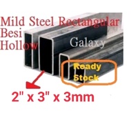 Besi Hollow Mild Steel Rectangular Tube ( 2" x 3" x 3mm ) Besi Rectangular Tube