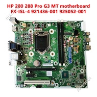 HP / 280 288 Pro G3 MT motherboard FX-ISL-4 921436-001 925052-001 LGA1151