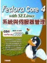 《Fedora Core 4 with SE Linux 系統與伺服器管理》ISBN:9861256156│松崗文魁│鄭士昌│只看一次
