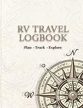 RV TRAVEL PLANNER: Trip Log Book for RV Owners | Campground Tracker, Route Planning, Fuel Log, Maint