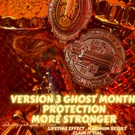 VERSION 3 GHOST MONTH PROTECTION MORE STRONGER LIFETIME EFFECT , MAXIMUM RESULT .CLAIM IT VIAL.