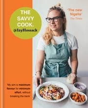 The Savvy Cook Izy Hossack