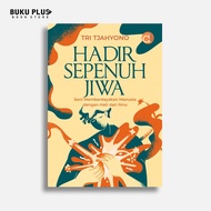 A Complete Way of the Art of Empowering Humans with Heart and Science | Tri Tjahyono | Deepublish De