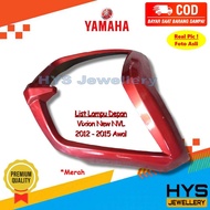 [COD] Kedok Lampu Depan Vixion New NVL 2012 2013 2014 2015 Awal - Cover Lislampu Ring Head List Lamp