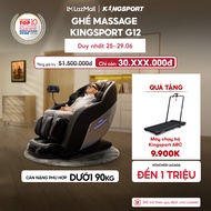Miễn phí lắp đặt | Ghế massage KINGSPORT G12 công nghệ mới Kingtech Touch Pro 25 bài massage tự đ