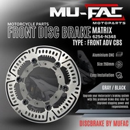 Disc Matrix MUFAC Front Disc ADV CBS N348 Size 260mm