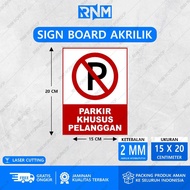 ACRYLIC PARKING SIGN BOARD FOR CUSTOMER ONLY 15 X 20